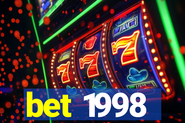 bet 1998